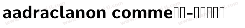 aadraclanon comme字体字体转换